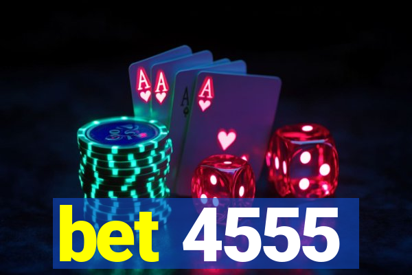 bet 4555